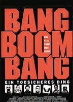 Bang Boom Bang - Ein todsicheres Ding