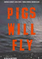 Pigs Will Fly