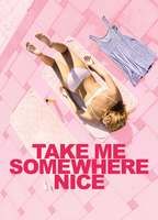Take Me Somewhere Nice